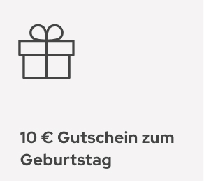 10€ Geburtstagsgutschein